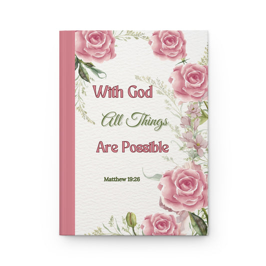 "WITH GOD ALL THINGS ARE POSSIBLE" HARDCOVER JOURNAL