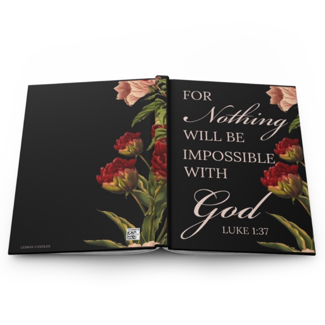 “FOR NOTHING WILL BE IMPOSSIBLE WITH GOD” HARDCOVER JOURNAL